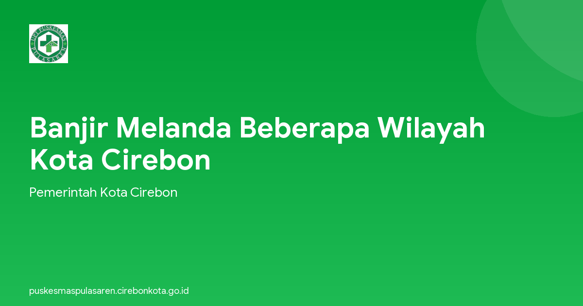 Banjir Melanda Beberapa Wilayah Kota Cirebon