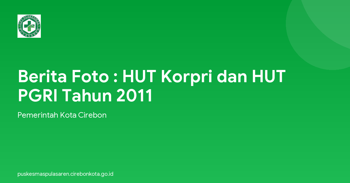 Berita Foto : HUT Korpri dan HUT PGRI Tahun 2011