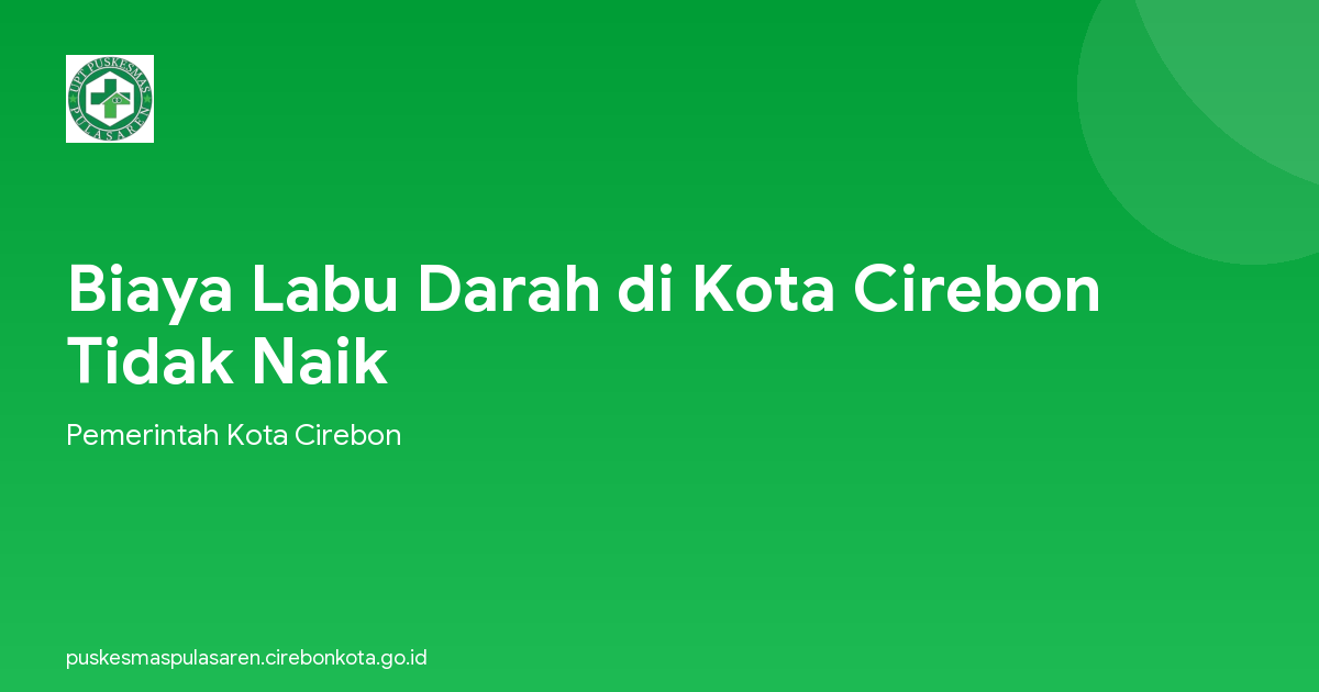 Biaya Labu Darah di Kota Cirebon Tidak Naik