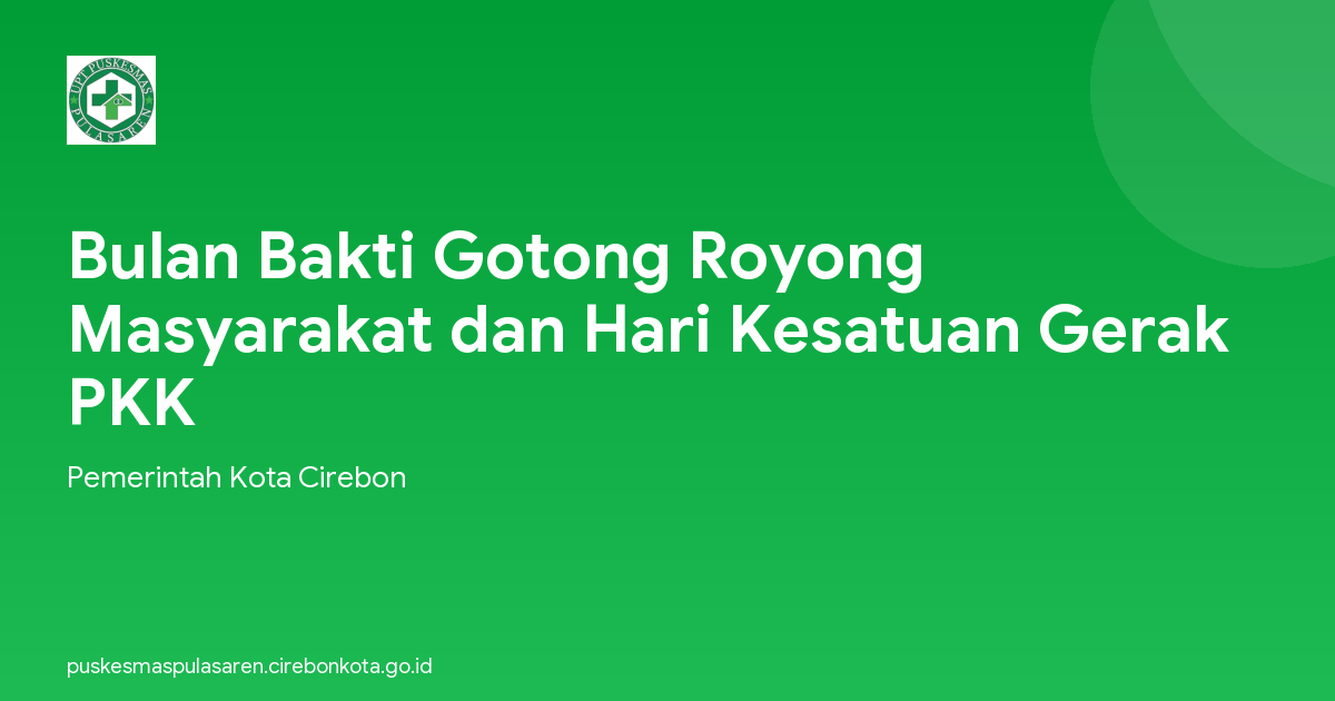 Bulan Bakti Gotong Royong Masyarakat dan Hari Kesatuan Gerak PKK