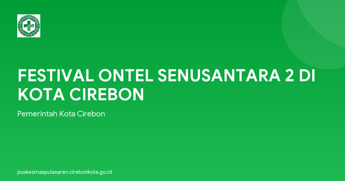 FESTIVAL ONTEL SENUSANTARA 2 DI KOTA CIREBON