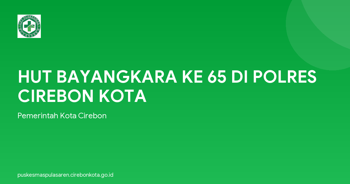 HUT BAYANGKARA KE 65 DI POLRES CIREBON KOTA