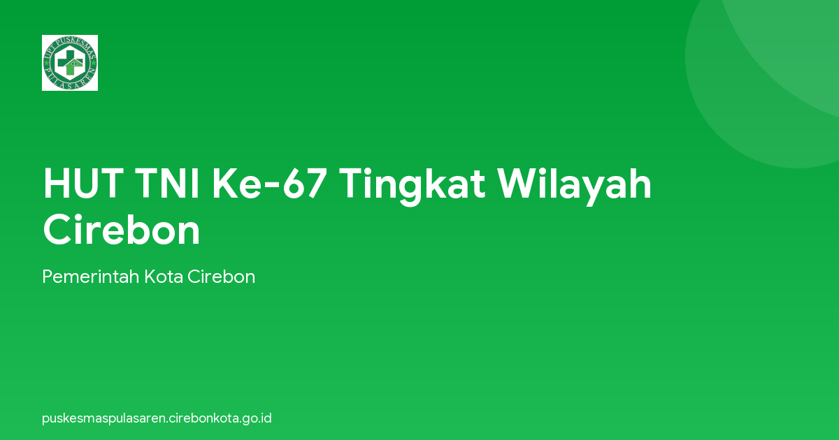 HUT TNI Ke-67 Tingkat Wilayah Cirebon