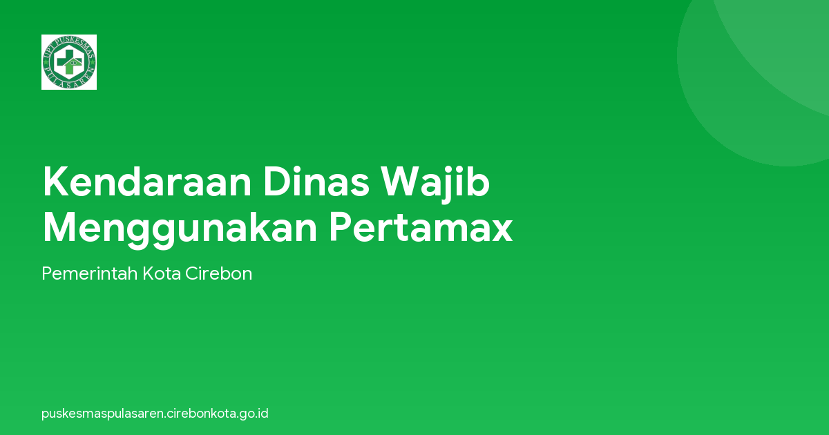 Kendaraan Dinas Wajib Menggunakan Pertamax