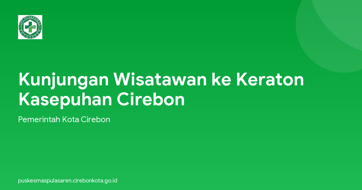 Kunjungan Wisatawan ke Keraton Kasepuhan Cirebon