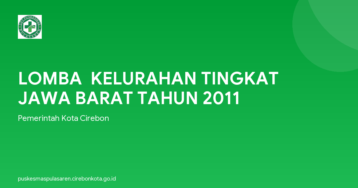 LOMBA  KELURAHAN TINGKAT JAWA BARAT TAHUN 2011