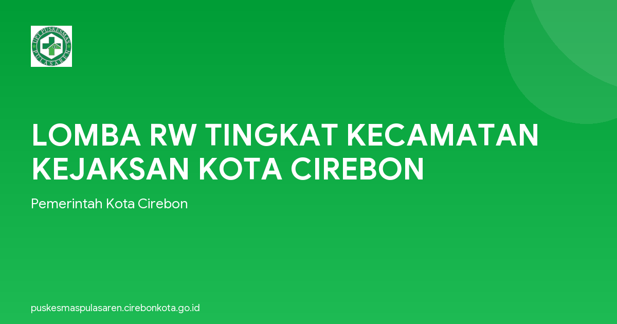 LOMBA RW TINGKAT KECAMATAN KEJAKSAN KOTA CIREBON