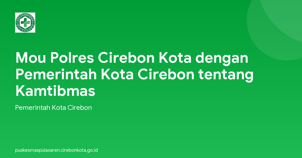 Mou Polres Cirebon Kota dengan Pemerintah Kota Cirebon tentang Kamtibmas