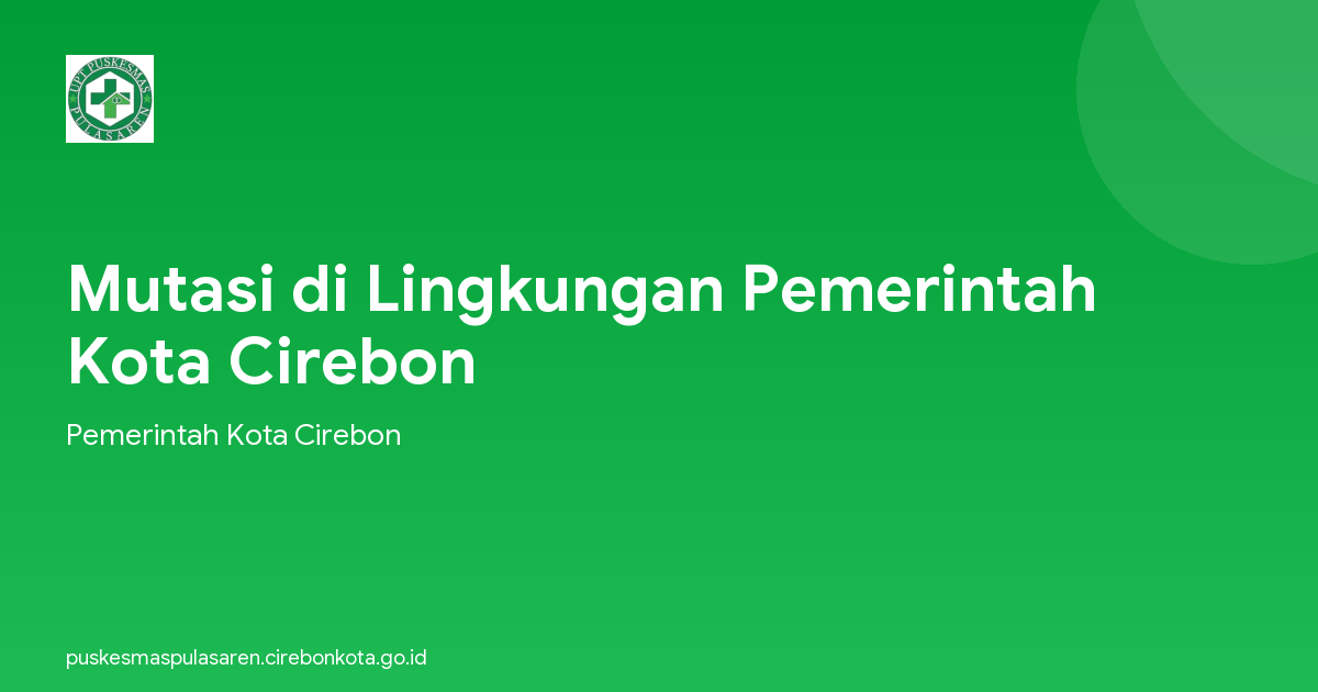 Mutasi di Lingkungan Pemerintah Kota Cirebon