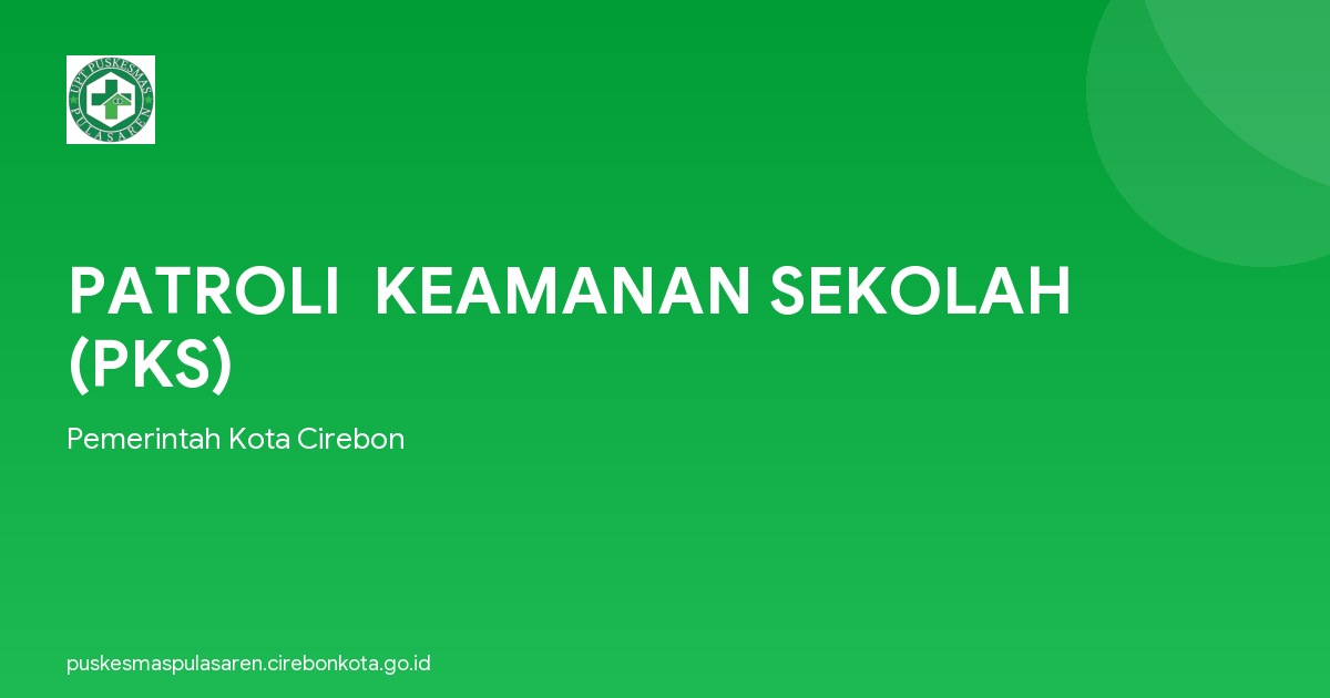 PATROLI  KEAMANAN SEKOLAH (PKS)
