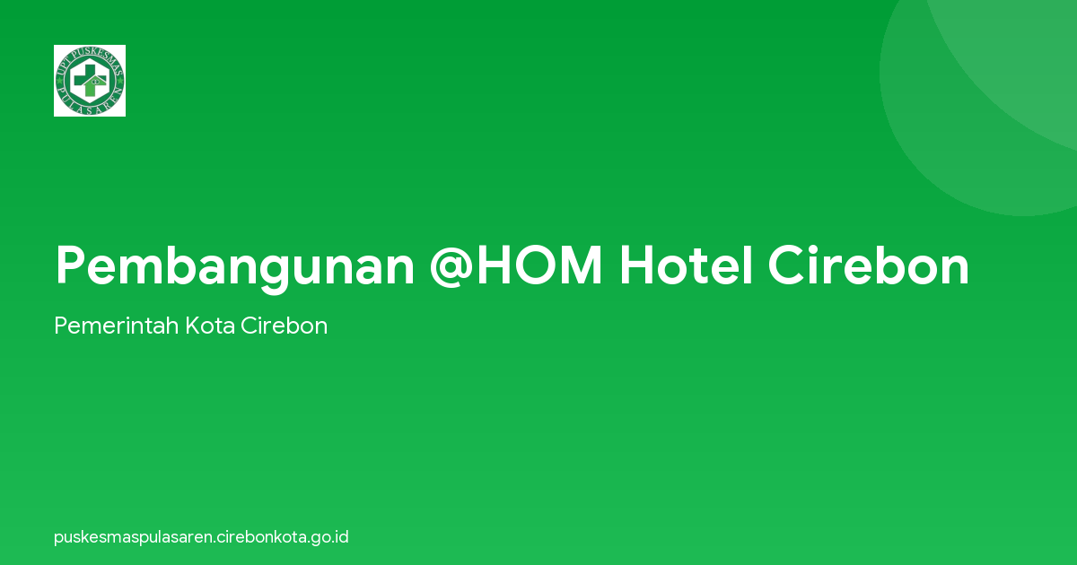 Pembangunan @HOM Hotel Cirebon