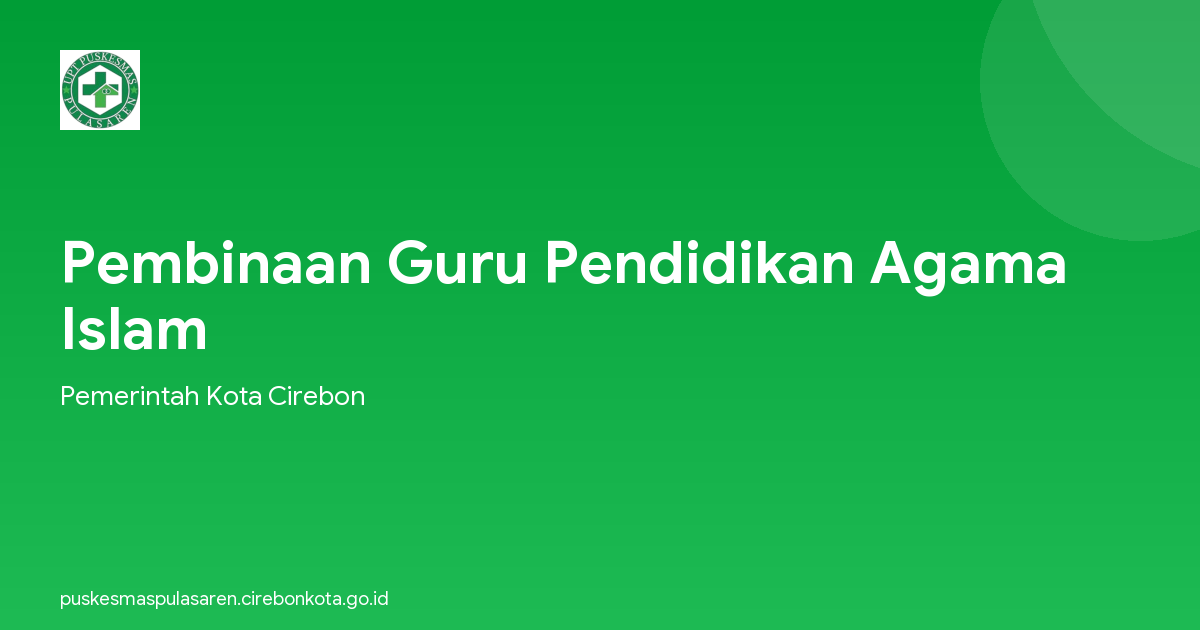 Pembinaan Guru Pendidikan Agama Islam