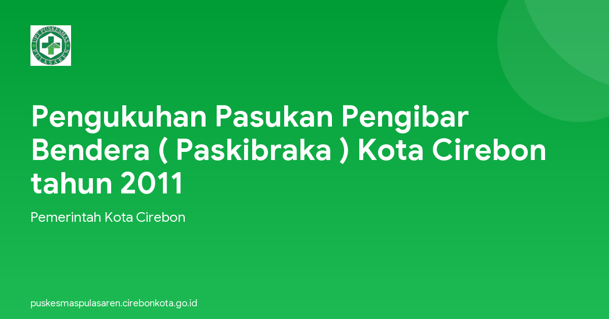 Pengukuhan Pasukan Pengibar Bendera ( Paskibraka ) Kota Cirebon tahun 2011