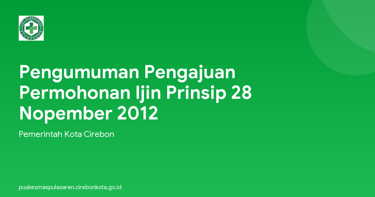 Pengumuman Pengajuan Permohonan Ijin Prinsip 28 Nopember 2012