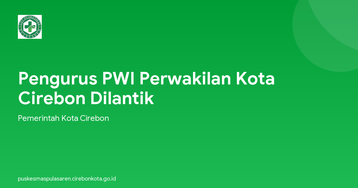 Pengurus PWI Perwakilan Kota Cirebon Dilantik