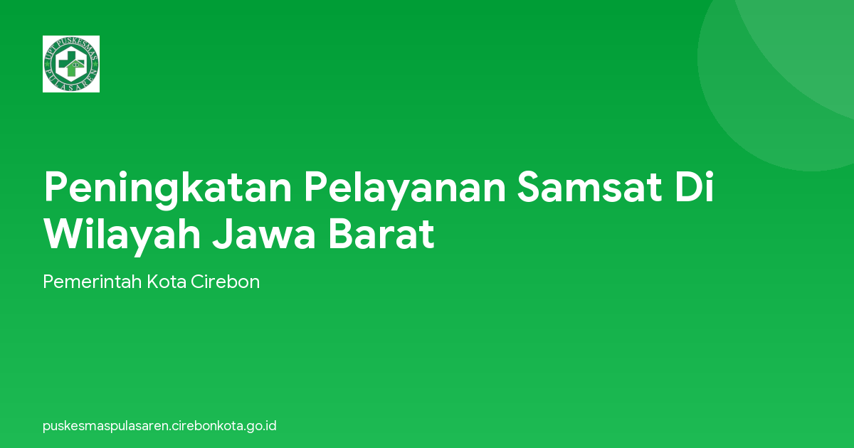 Peningkatan Pelayanan Samsat Di Wilayah Jawa Barat