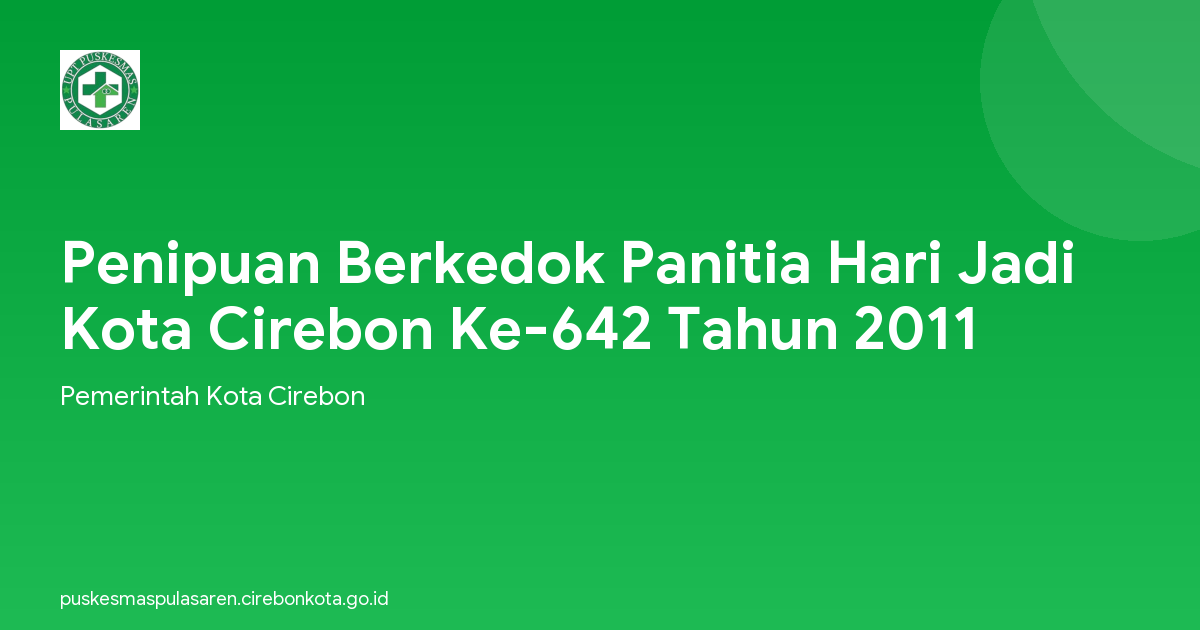Penipuan Berkedok Panitia Hari Jadi Kota Cirebon Ke-642 Tahun 2011