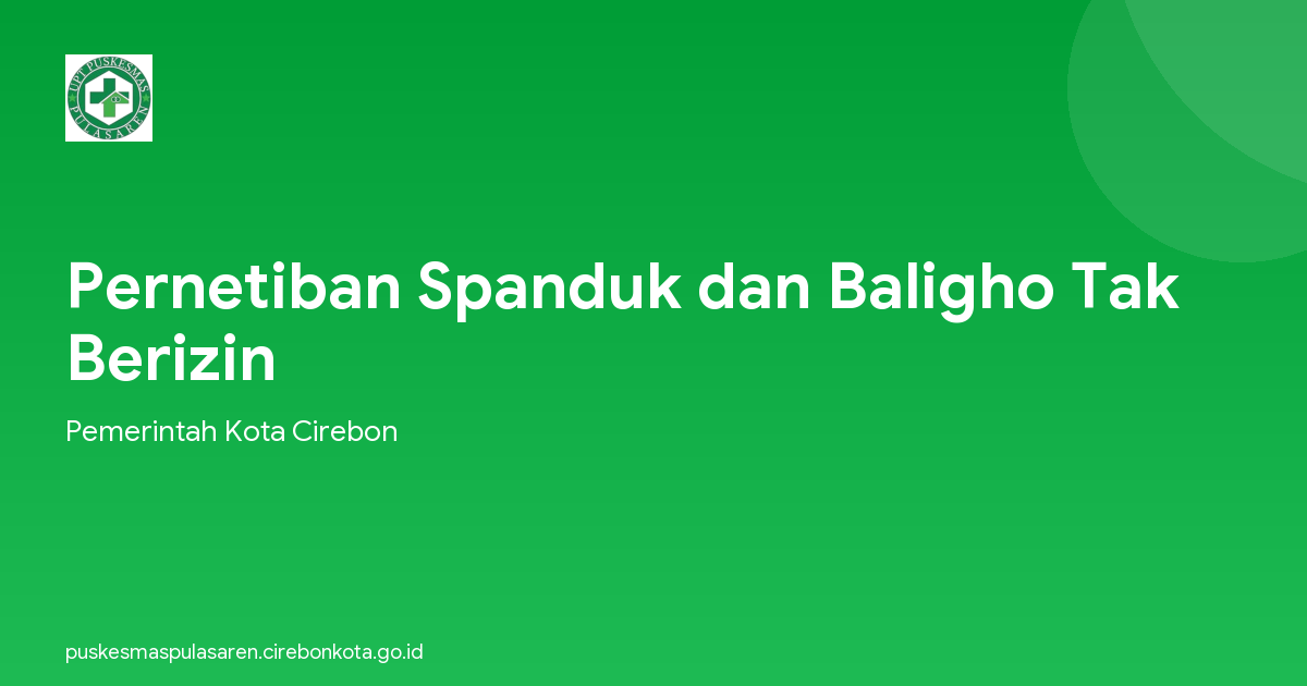Pernetiban Spanduk dan Baligho Tak Berizin