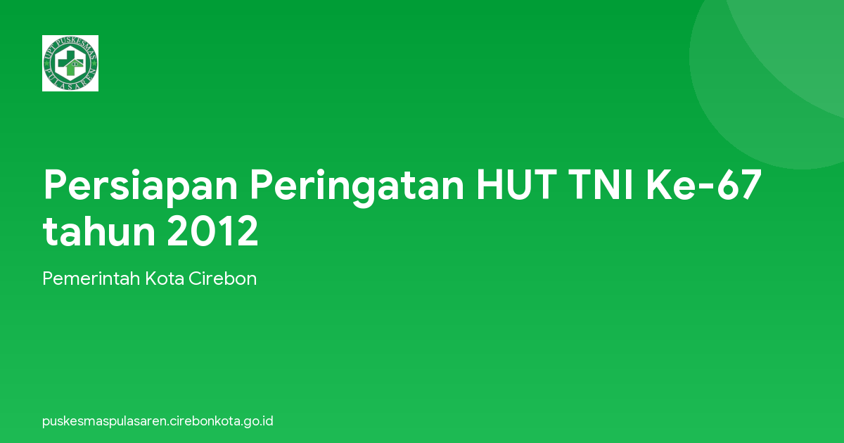 Persiapan Peringatan HUT TNI Ke-67 tahun 2012