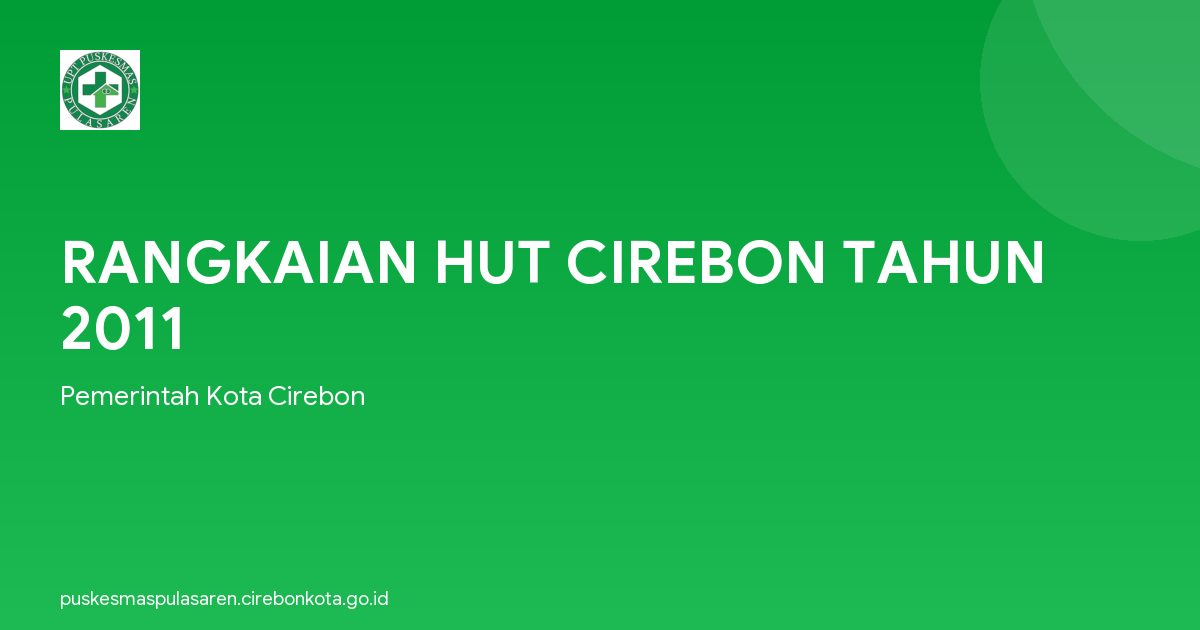 RANGKAIAN HUT CIREBON TAHUN 2011