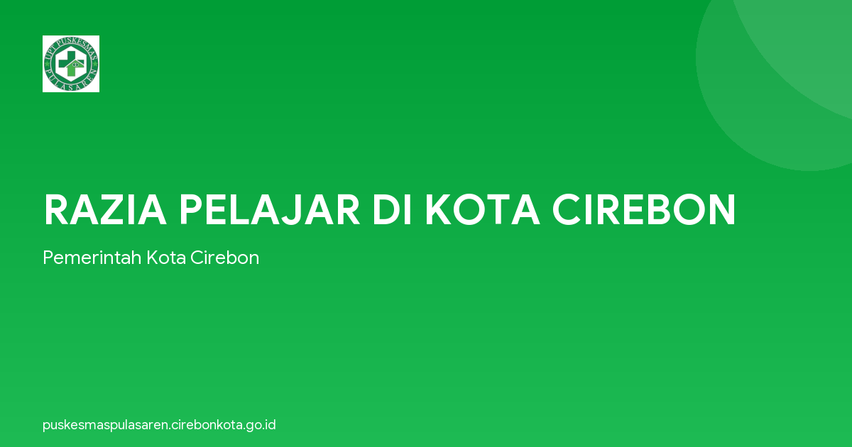 RAZIA PELAJAR DI KOTA CIREBON