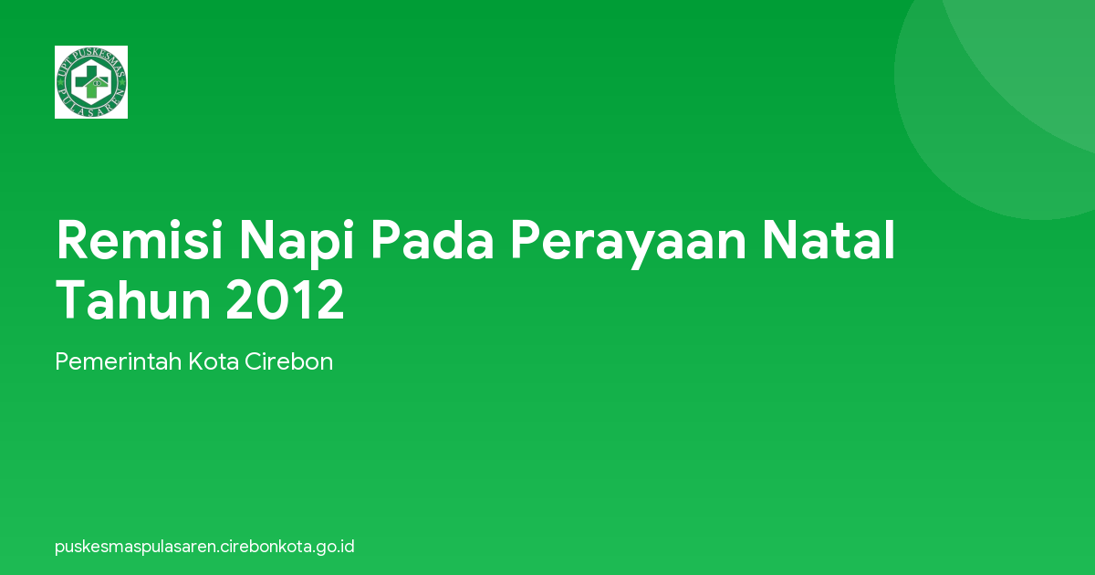 Remisi Napi Pada Perayaan Natal Tahun 2012