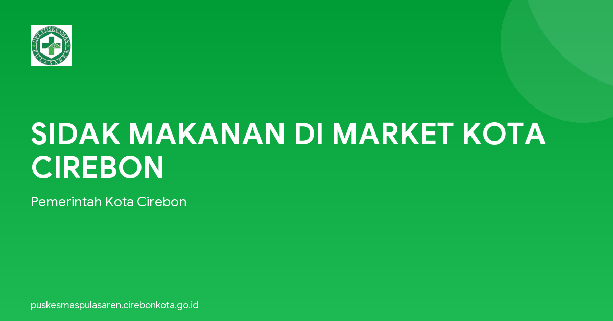SIDAK MAKANAN DI MARKET KOTA CIREBON