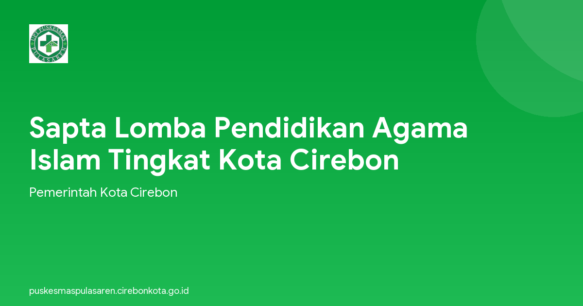Sapta Lomba Pendidikan Agama Islam Tingkat Kota Cirebon