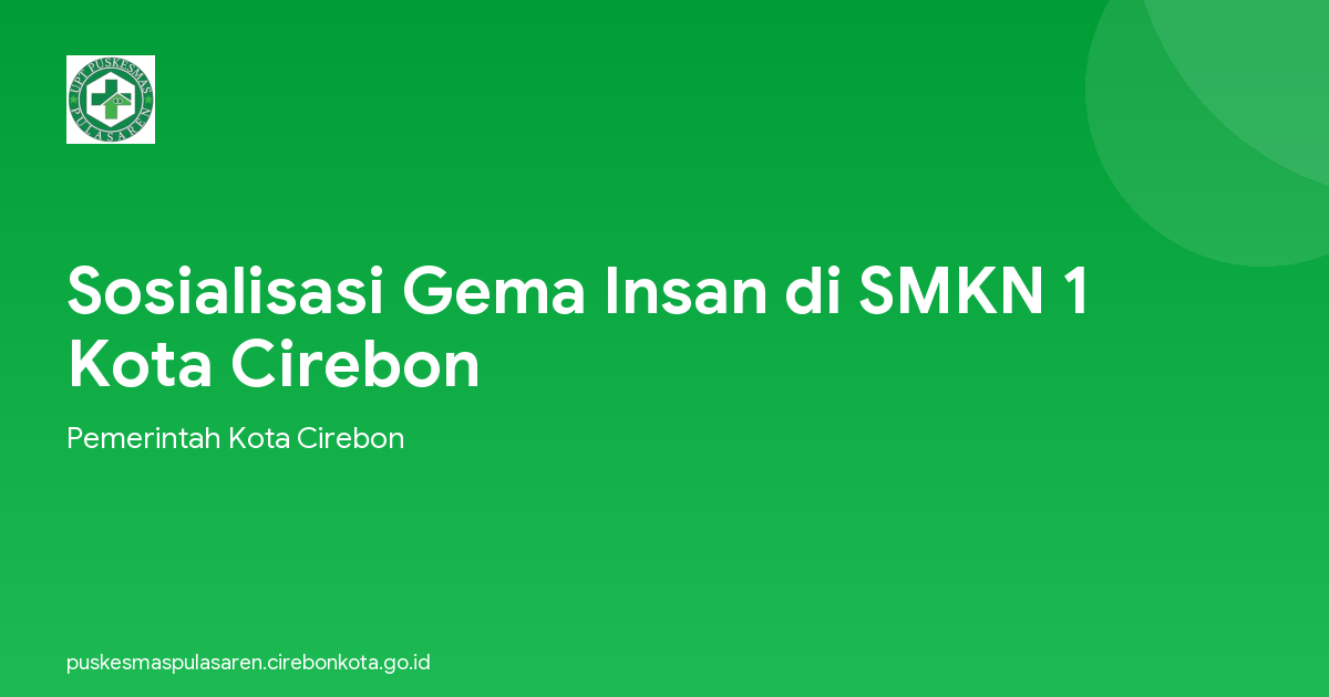 Sosialisasi Gema Insan di SMKN 1 Kota Cirebon