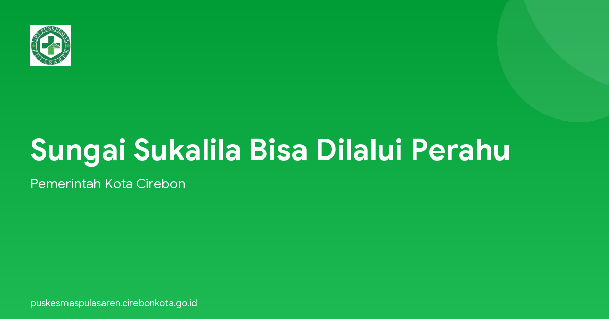 Sungai Sukalila Bisa Dilalui Perahu
