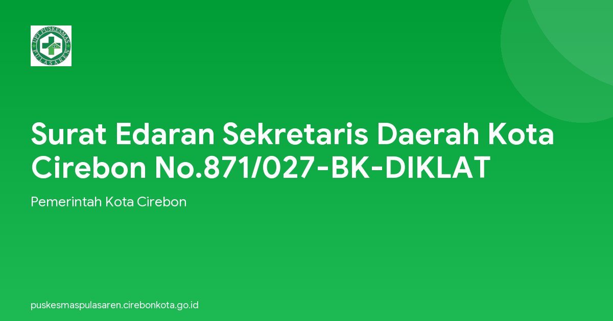 Surat Edaran Sekretaris Daerah Kota Cirebon No.871/027-BK-DIKLAT