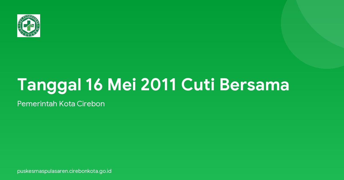 Tanggal 16 Mei 2011 Cuti Bersama