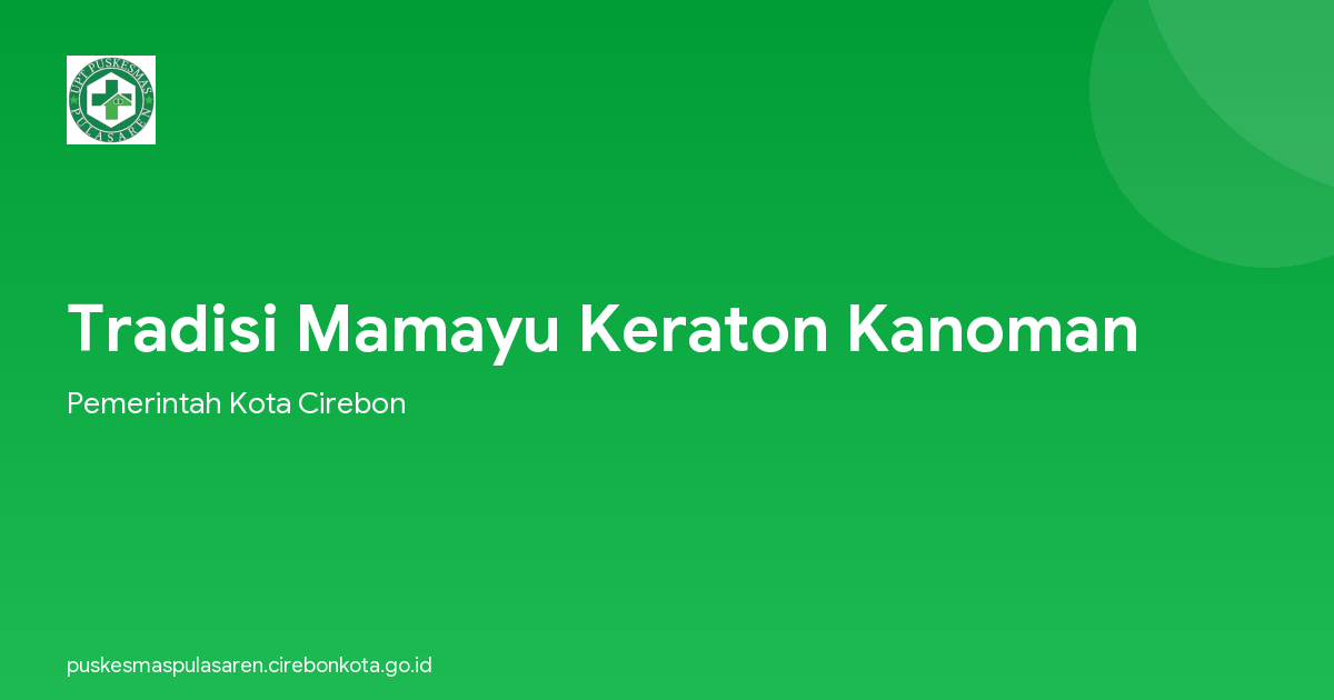 Tradisi Mamayu Keraton Kanoman