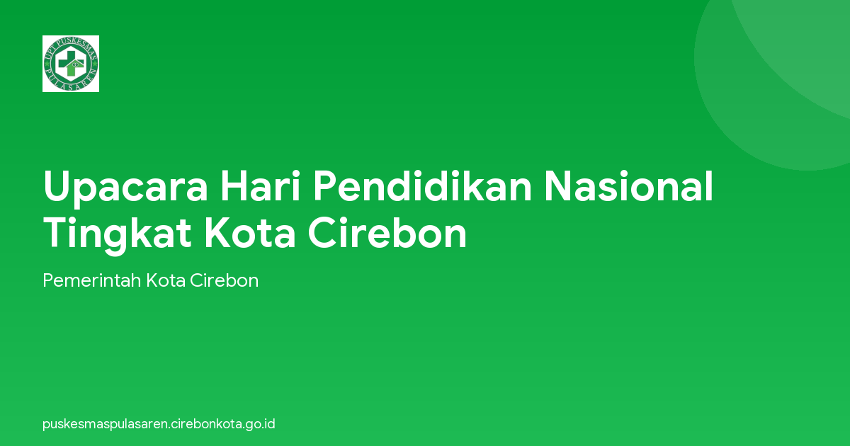 Upacara Hari Pendidikan Nasional  Tingkat Kota Cirebon