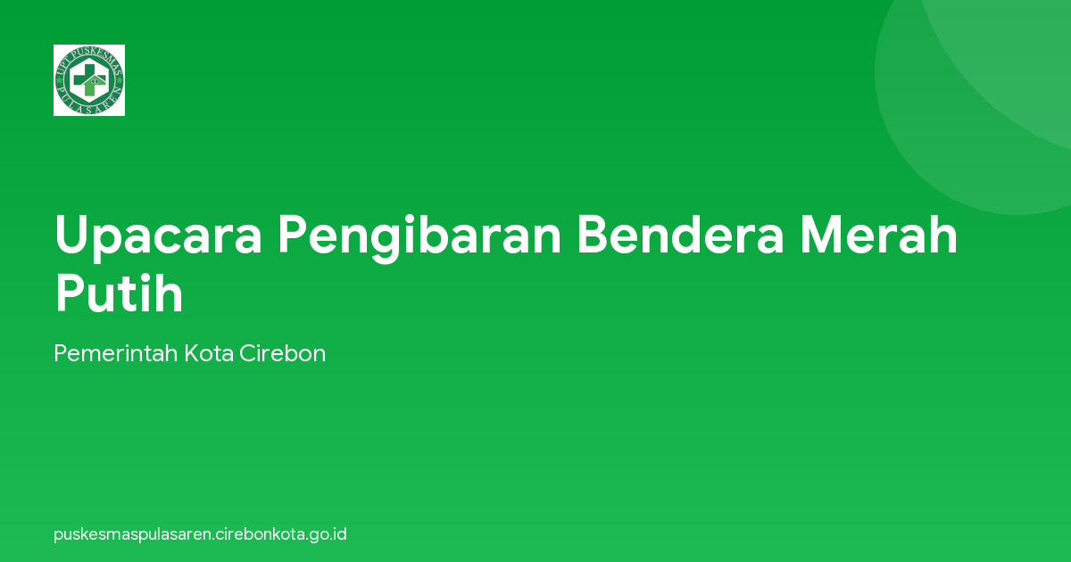 Upacara Pengibaran Bendera Merah Putih