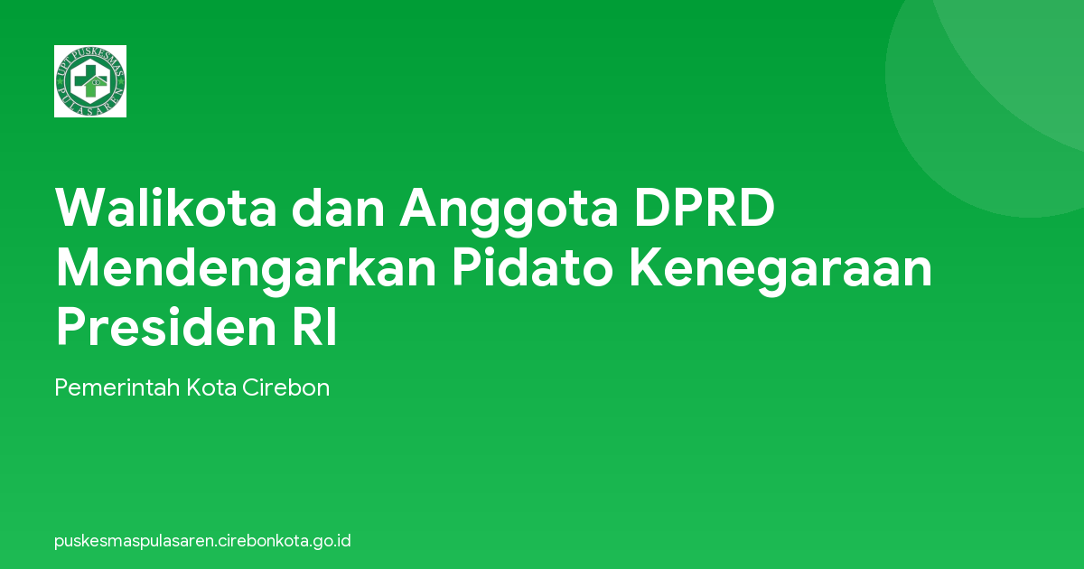 Walikota dan Anggota DPRD Mendengarkan Pidato Kenegaraan Presiden RI