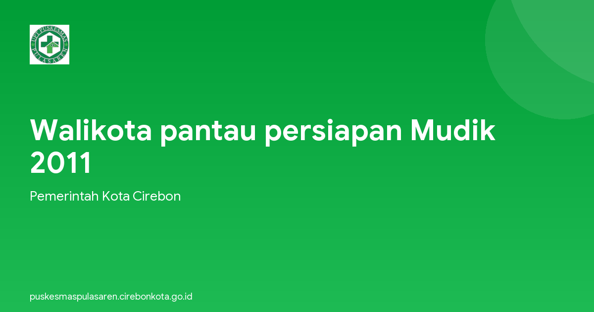 Walikota pantau persiapan Mudik 2011